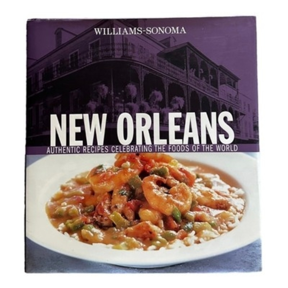 Williams-Sonoma New Orleans Authentic Recipes Foods of the World Hardcover 192Pg